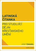 Latinská čítanka pro studující dějin křesťanského umění - Josef Šimandl - e-kniha