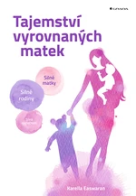 Tajemství vyrovnaných matek, Easwaran Karella