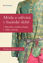 Móda a odívání v husitské době, Černá-Feyfrlíková Monika