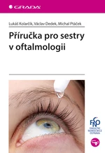 Příručka pro sestry v oftalmologii, Kolarčík Lukáš