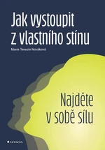 Kniha: Jak vystoupit z vlastního stínu od Nováková Terezie Marie