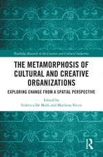 The Metamorphosis of Cultural and Creative Organizations