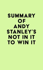 Summary of Andy Stanley's Not in It to Win It
