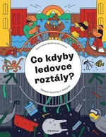 Co kdyby ledovce roztály? - Katarína Belejová H.