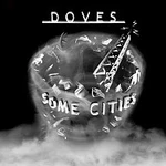 Doves – Some Cities LP