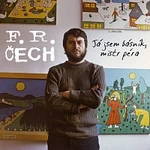 František Ringo Čech – Já jsem básník, mistr péra CD