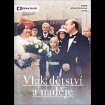 Různí interpreti – Vlak dětství a naděje (remasterovaná verze) DVD