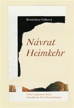 Návrat / Heimkehr - Bronislava Volková