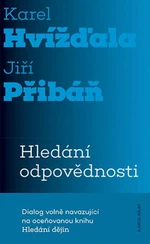 Hledání odpovědnosti - Karel Hvížďala, Jiří Přibáň