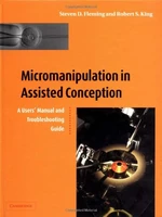 Micromanipulation in Assisted Conception