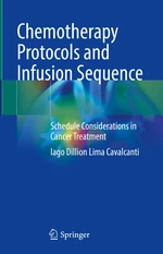 Chemotherapy Protocols and Infusion Sequence