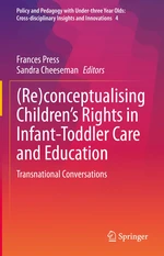 (Re)conceptualising Childrenâs Rights in Infant-Toddler Care and Education