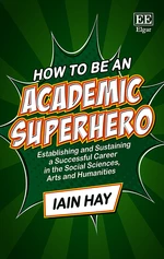 How to be an Academic Superhero