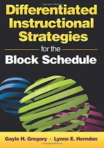 Differentiated Instructional Strategies for the Block Schedule