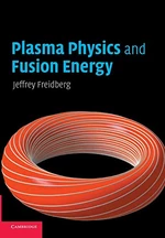 Plasma Physics and Fusion Energy