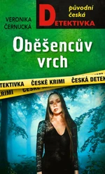 Oběšencův vrch - Veronika Černucká