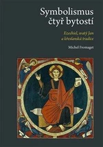 Symbolismus čtyř bytostí - Michel Fromaget