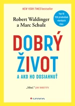 Dobrý život, Waldinger Robert