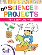 DIY Science Projects for Early Learners