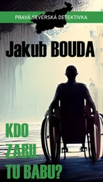 Kdo zabil tu babu? - Jakub Bouda - e-kniha