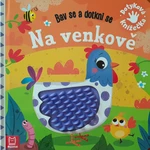 Bav se a dotkni se – Na venkově