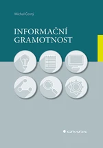 Kniha: Informační gramotnost od Černý Michal