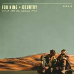 For King & Country - What Are We Waiting For? (2 LP)