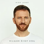 Miro Jaroš - Milujem život svoj (LP)