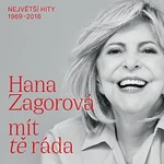 Hana Zagorová – Mít tě ráda / Největší hity 1969–2018