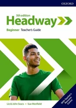 New Headway Beginner Teacher´s Book with Teacher´s Resource Center (5th) - John a Liz Soars