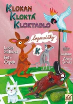 Klokan kloktá kloktadlo - Petr Čepek, Lucie Šetková