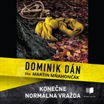 Konečne normálna vražda - Dominik Dán - audiokniha