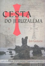 Cesta do Jeruzaléma - Jan Guillou