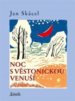 Noc s Věstonickou venuší - Jan Skácel