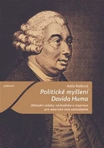 Politické myšlení Davida Huma - Adéla Rádková