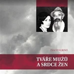 Tváře mužů a srdce žen - Eva Štolbová