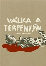 Válka a terpentýn - Stefan Hertmans