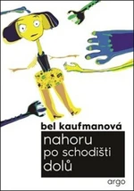 Nahoru po schodišti dolů - Bel Kaufmanová