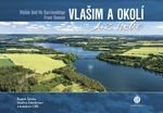 Vlašim a okolí z nebe - Radek Štěrba, Ondřej Ždichynec