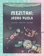 Mezitah: Jádro pudla - Albert Maršík, Filip Zatloukal, Markéta Černá