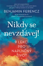 Nikdy se nevzdávej! - Benjamin Ferencz