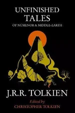 Unfinished Tales: of Numenor and Middle-earth (Defekt) - J. R. R. Tolkien