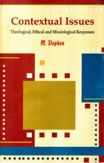 Contextual Issues Theological, Ethical And Missiological Responses