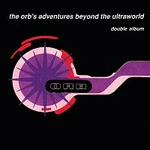 The Orb – Adventures Beyond The Ultraworld