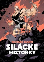 Silácke historky - Richard Szanyi