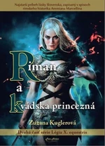 Riman a kvádska princezná - Zuzana Kuglerová