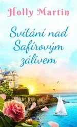 Svítání nad Safírovým zálivem - Holly Martin