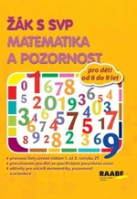 Žák s SVP - Matematika a pozornost - Věra Gošová, Veronika Nádeníčková