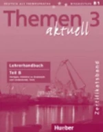 Themen aktuell 3 Zertifikatsband: Lehrerhandbuch Teil B - Heiko Böck, Hartmut Aufderstraße