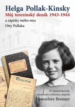 Můj Terezínský deník 1943-1944 - Helga Pollak - Kinsky